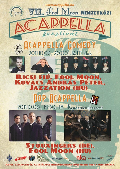   - Fool Moon Nemzetközi Acapella Fesztivál