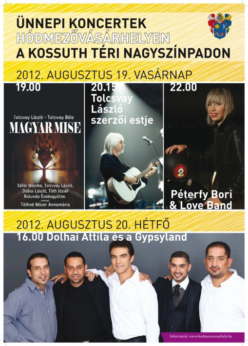 Augusztus 20. koncertek Hódmezővásárhely 2012  - Augusztus 20.-ai Rendezvénysorozat Hódmezővásárhely